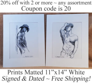 Free shipping and signed & dated matted prints of shirtless gay cowboys.
