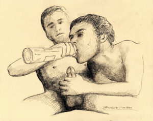 Pen & ink drawing of two drunk shirtless gay boys naked and drinking booze from a bottle.