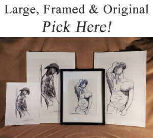 Purchase large prints, framed prints or the original art. Nude male art.